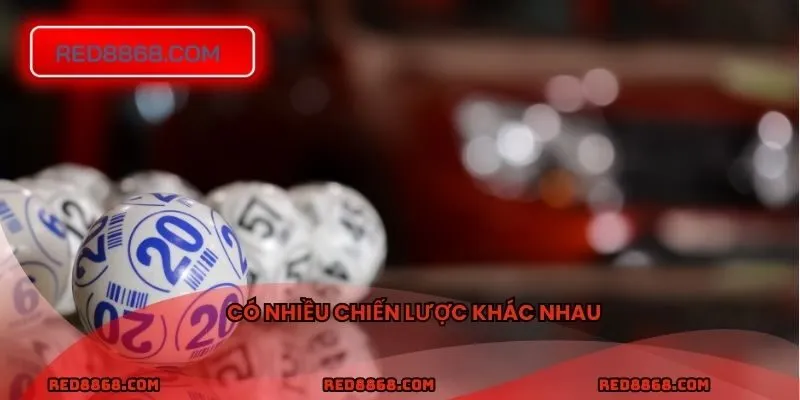 Có nhiều chiến lược khác nhau