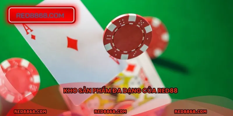 Kho sản phẩm đa dạng của RED88
