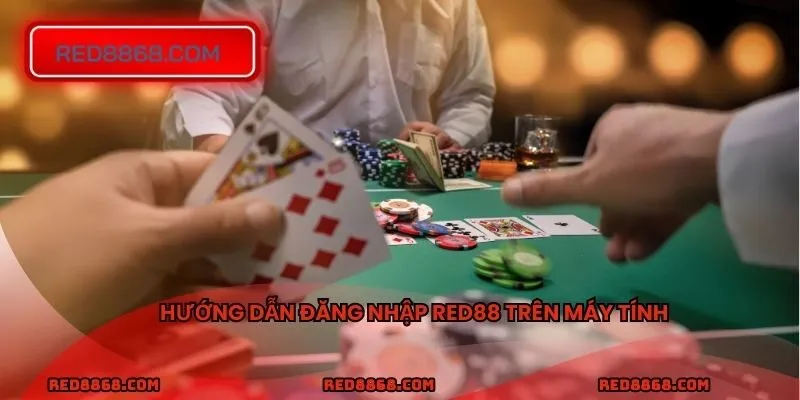 Hướng dẫn đăng nhập RED88 trên máy tính