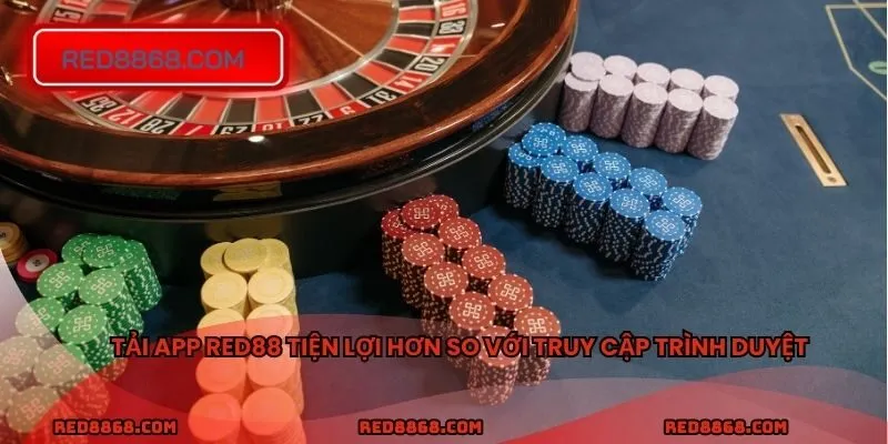 Tải app RED88 tiện lợi hơn so với truy cập trình duyệt